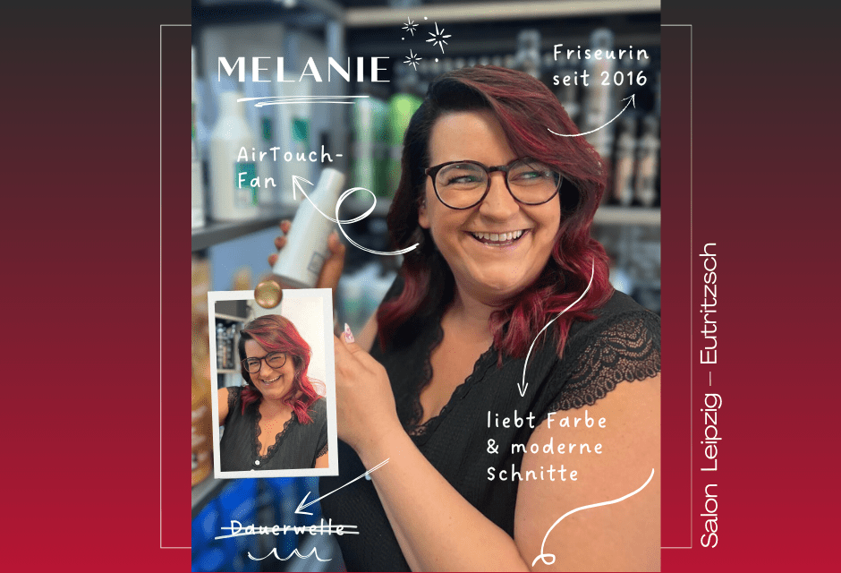 Melanie – Unsere Friseurin aus dem Salon Leipzig – Eutritzsch
