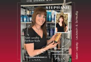 Stephanie – Unsere Friseurin aus dem Salon Leipzig – Leutzsch & Schleußig