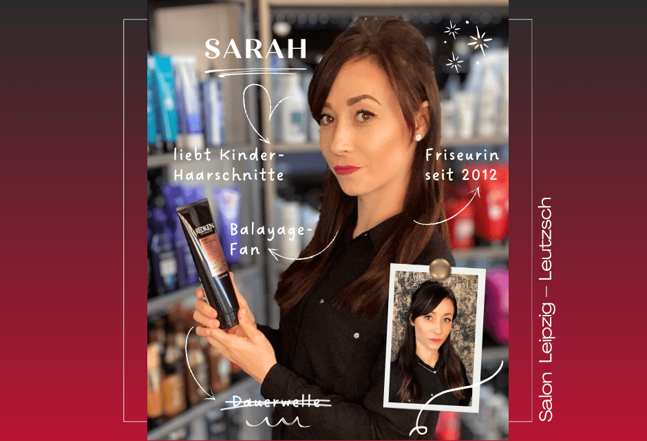 Sarah – Unsere Friseurin aus dem Salon Leipzig – Leutzsch