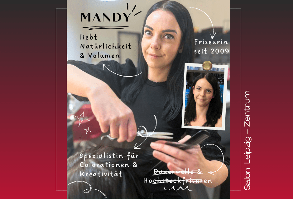 Mandy – Unsere Friseurin aus dem Salon Leipzig – Zentrum