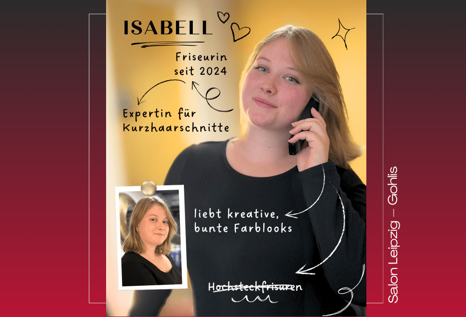Isabell – Unsere Friseurin aus dem Salon Leipzig – Gohlis